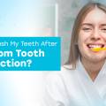 Can I Brush My Teeth After Wisdom Tooth Removal?