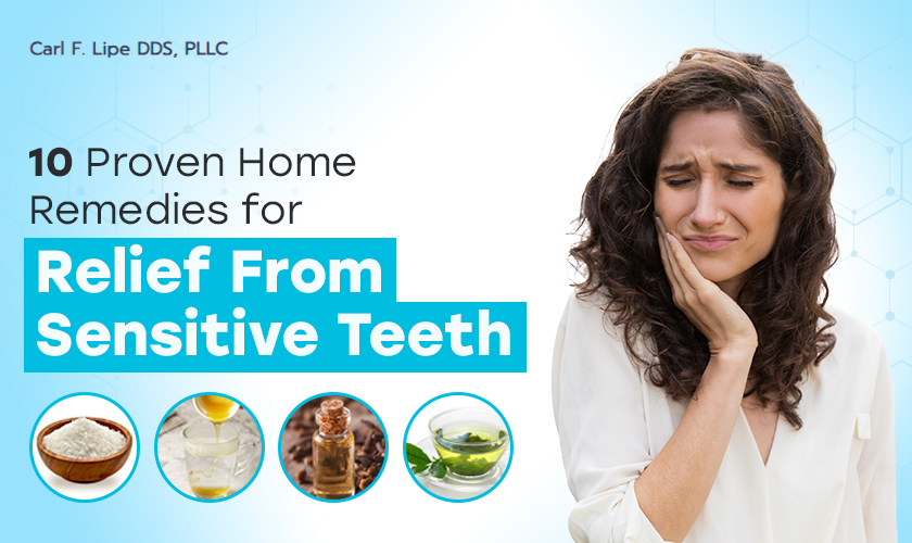 10 Proven Home Remedies for Relief From Sensitive Teeth